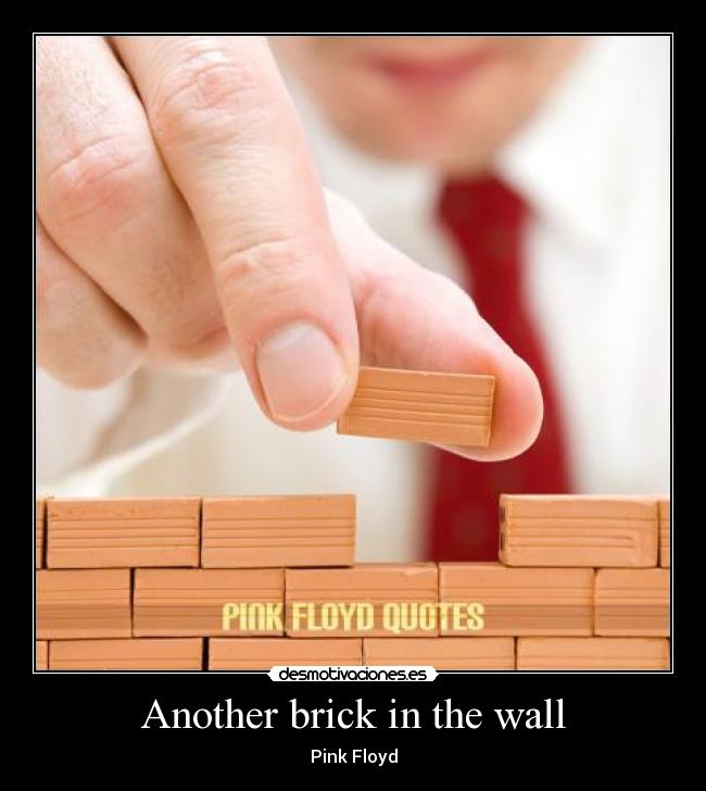 Another brick in the wall - 