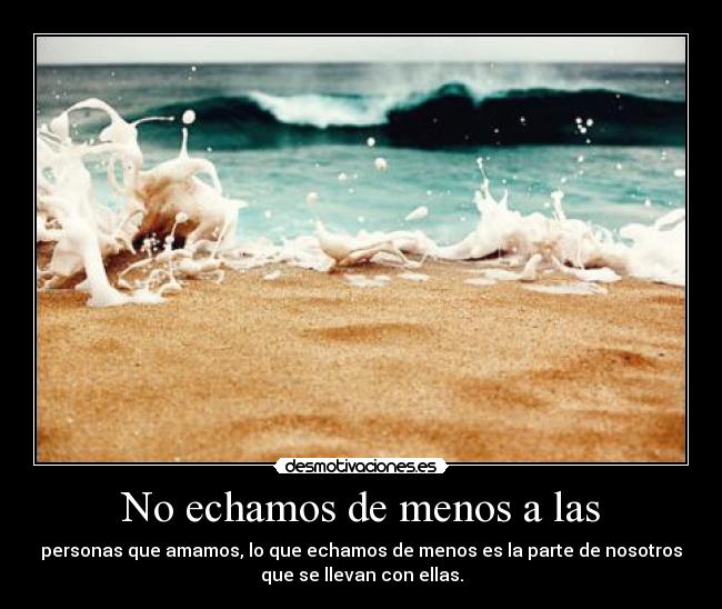 No echamos de menos a las -