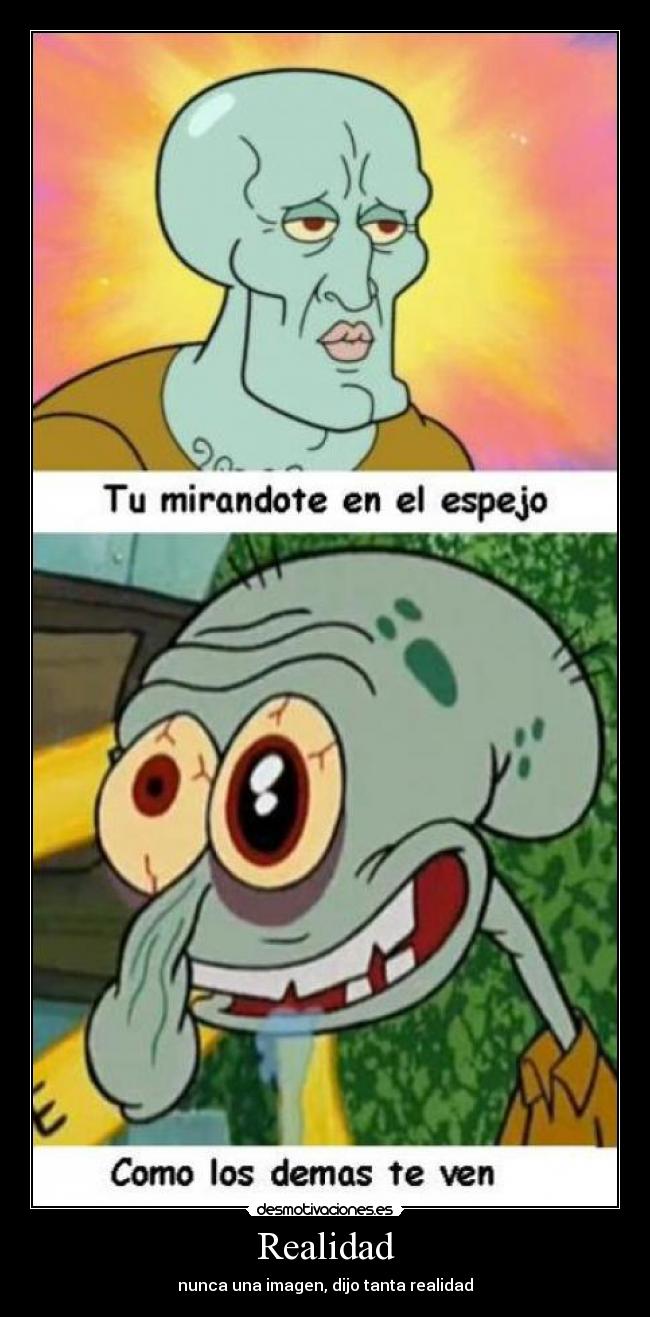 Realidad - nunca una imagen, dijo tanta realidad