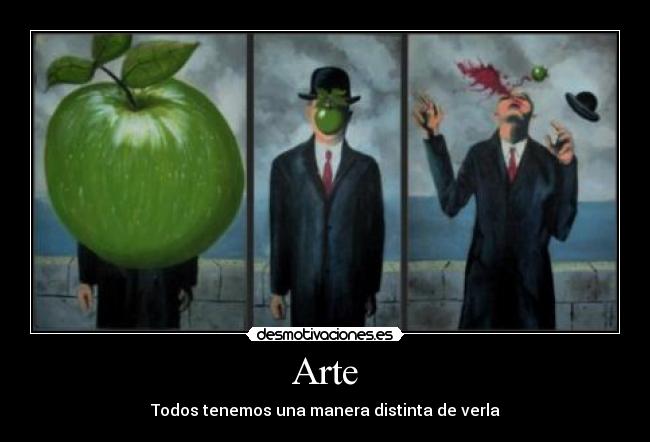 Arte - Todos tenemos una manera distinta de verla