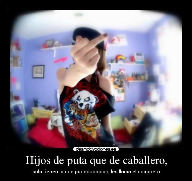 carteles desmofamily putassinescuela elclanviral frase gitano love desmotivaciones