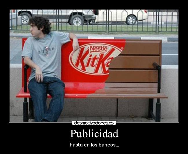 Publicidad - hasta en los bancos...