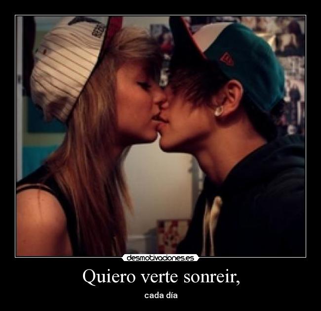 Quiero verte sonreir, - 