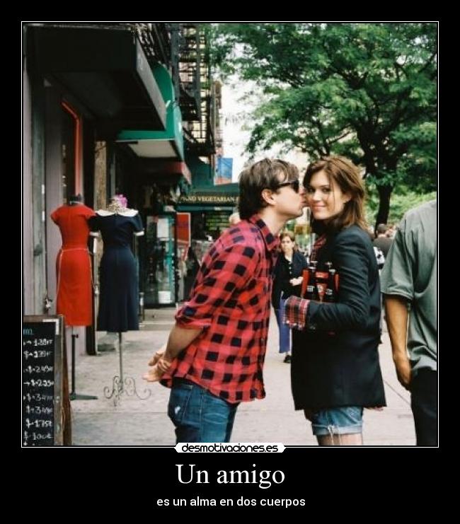 Un amigo - es un alma en dos cuerpos