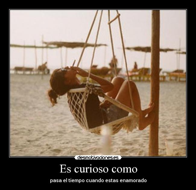 Es curioso como - 