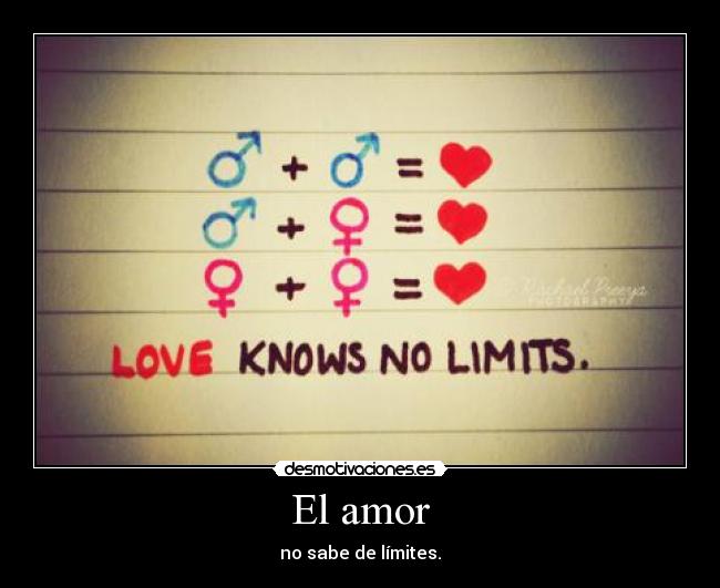 El amor - no sabe de límites.