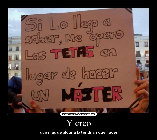 Y creo -