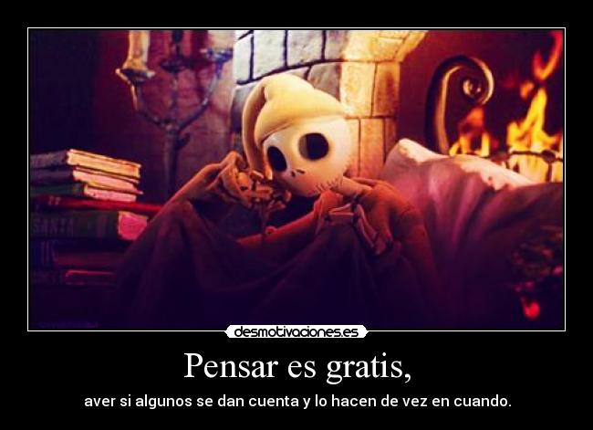 Pensar es gratis, - 