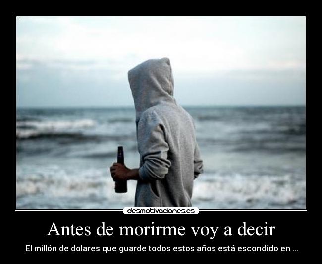 Imágenes y Carteles de MORIRME Pag. 6 Desmotivaciones