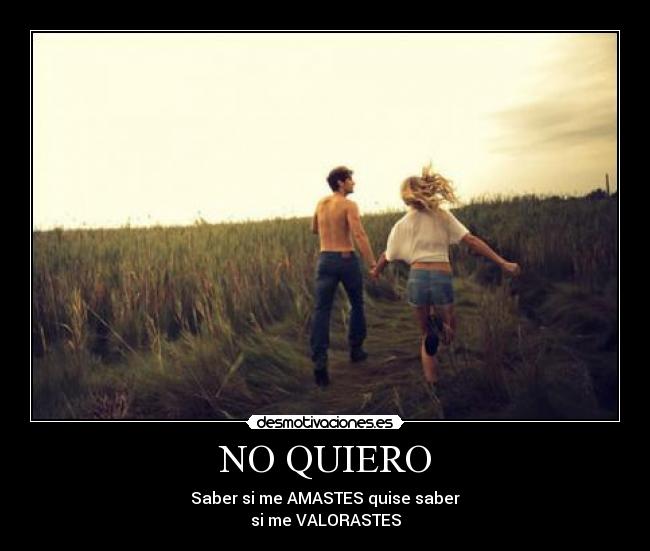 NO QUIERO -