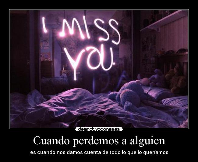 Cuando perdemos a alguien -