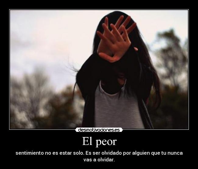 El peor -