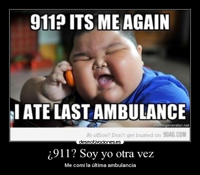 ¿911? Soy yo otra vez - Me comí la última ambulancia