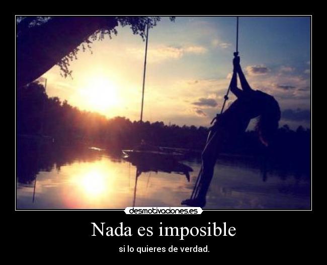 carteles imposible impossible nothing desmotivaciones