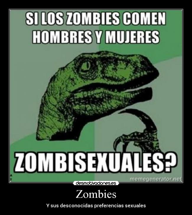 Zombies - Y sus desconocidas preferencias sexuales