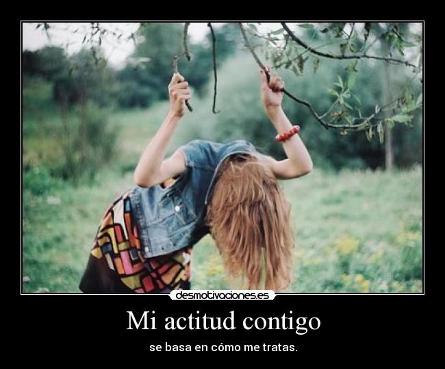 Mi actitud contigo - 