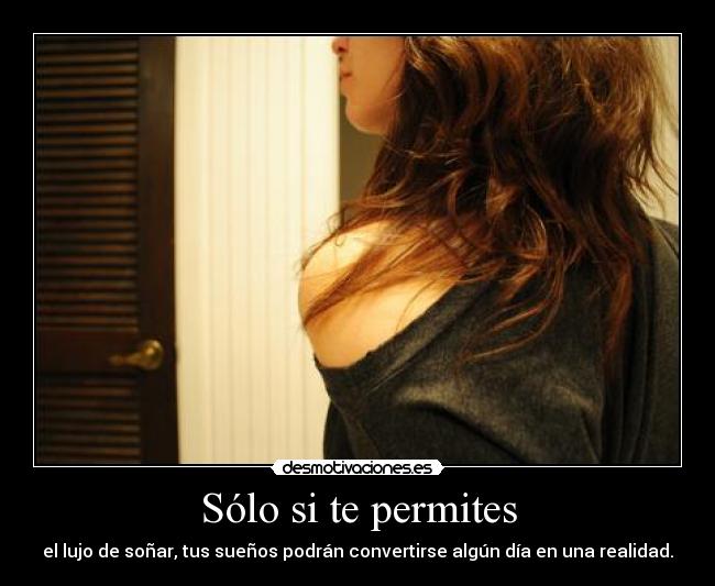 Sólo si te permites - 