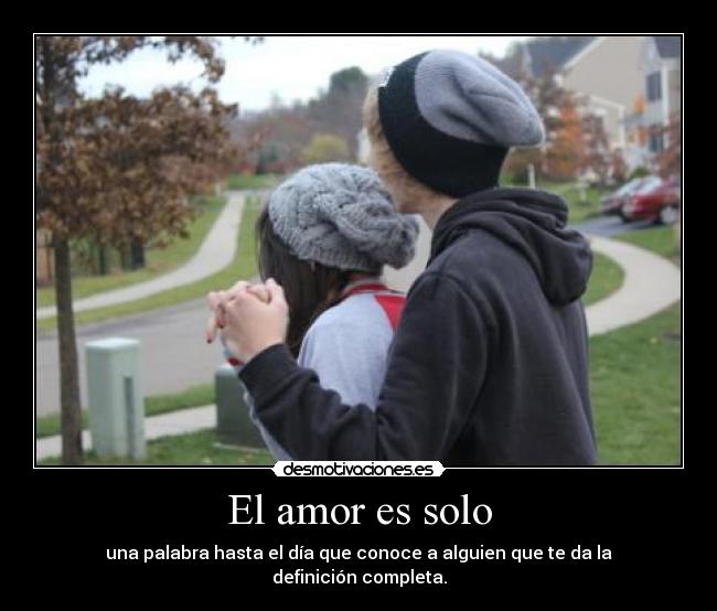 El amor es solo - 