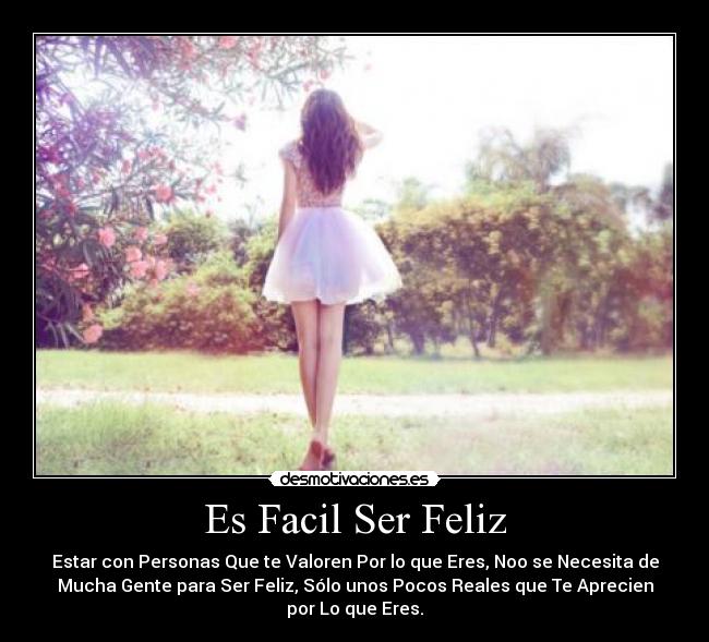 Es Facil Ser Feliz -