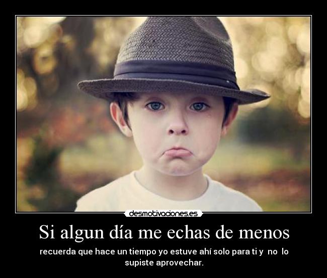 Si algun día me echas de menos -