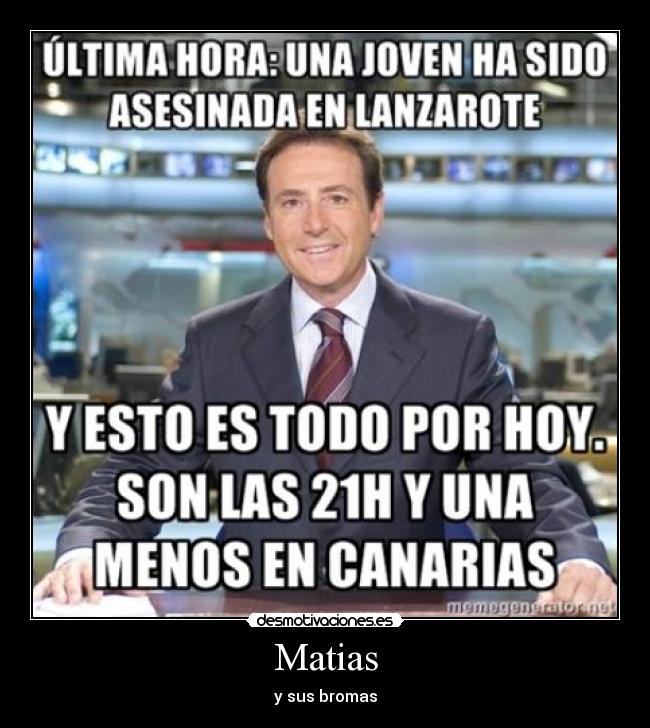 Matias - y sus bromas