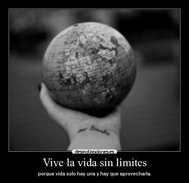 Vive la vida sin límites - 