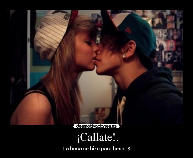 ¡Callate!. - 
