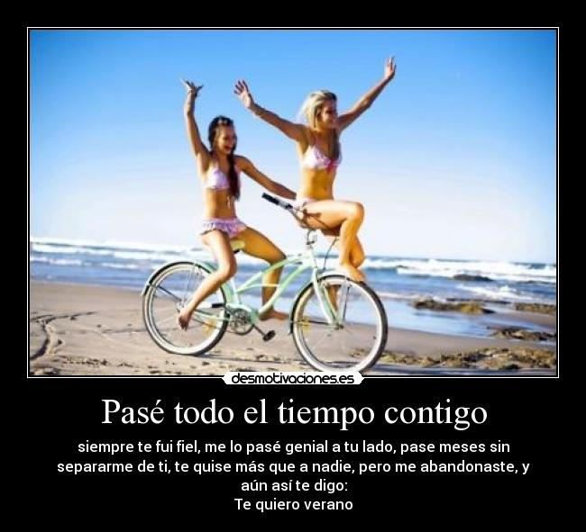 Pasé todo el tiempo contigo -