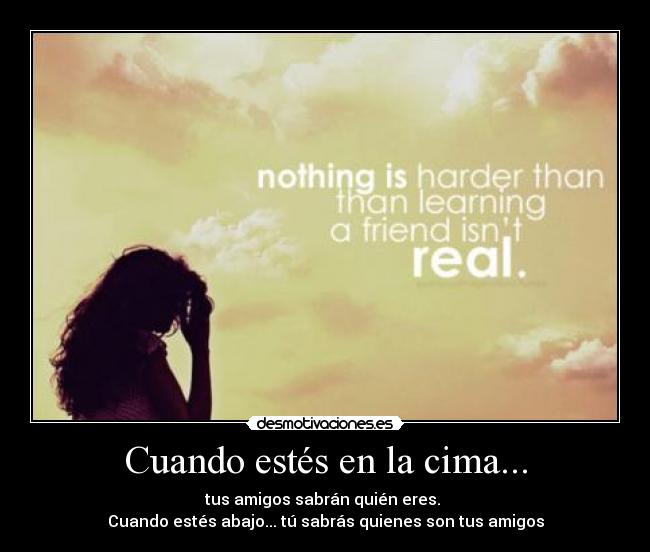 Cuando estés en la cima... -