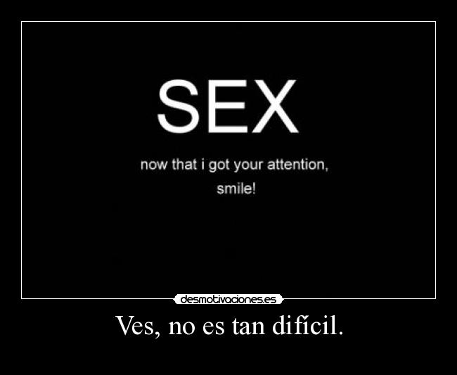 Ves, no es tan difícil. - 