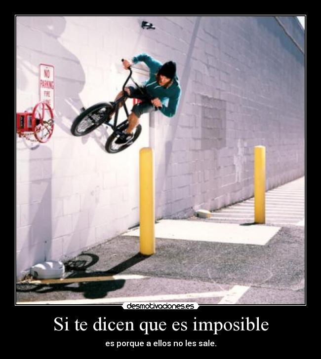 Si te dicen que es imposible -