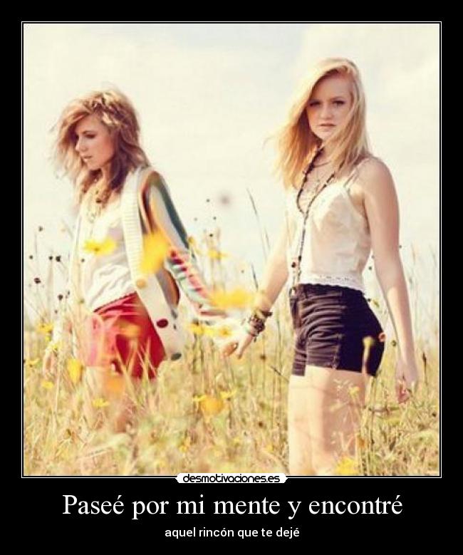 Paseé por mi mente y encontré -