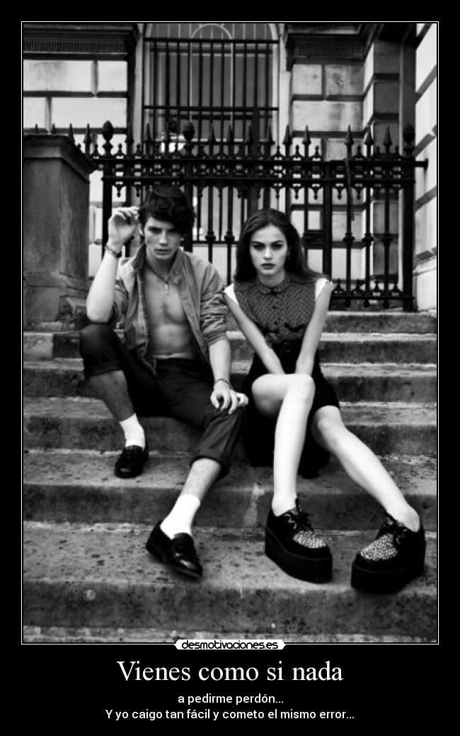 Vienes como si nada -