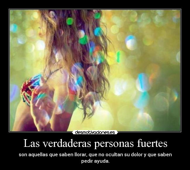 Las verdaderas personas fuertes - 