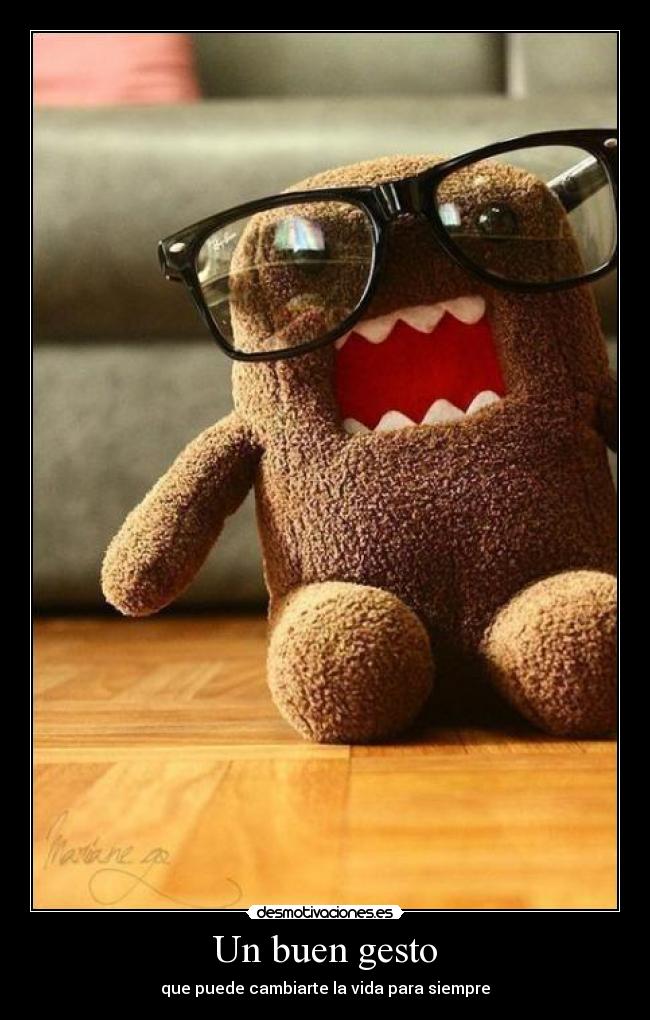 Un buen gesto - que puede cambiarte la vida para siempre