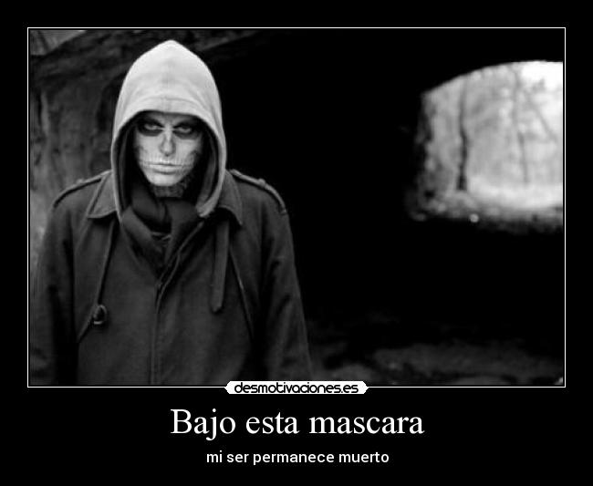 Bajo esta mascara -