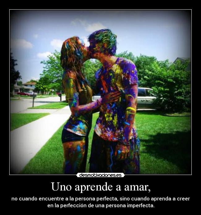Uno aprende a amar, - 