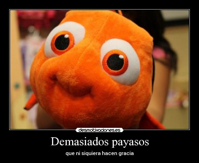 Demasiados payasos - que ni siquiera hacen gracia