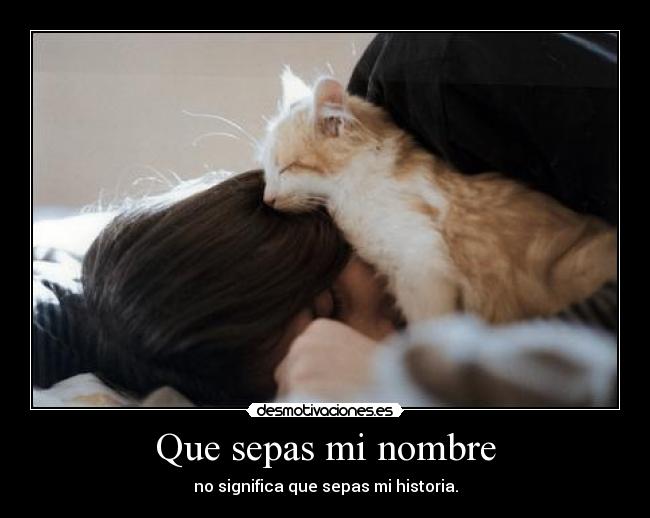 Que sepas mi nombre -