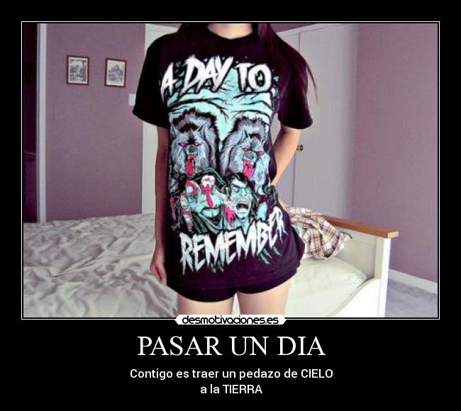 PASAR UN DIA -