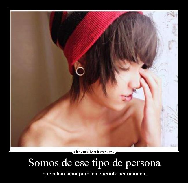 Somos de ese tipo de persona - 