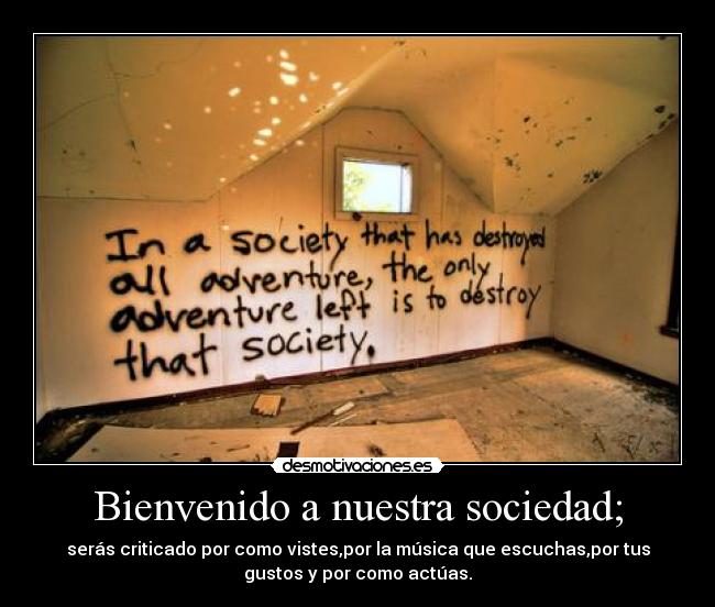 Bienvenido a nuestra sociedad; - 