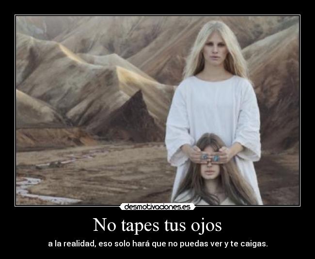 No tapes tus ojos - 