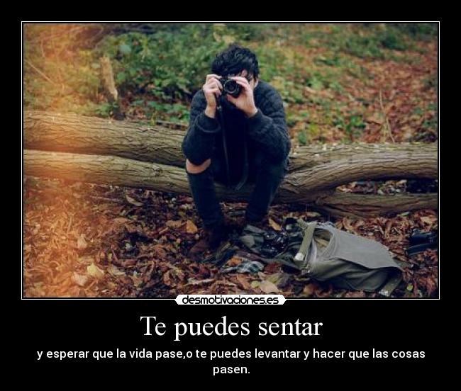Te puedes sentar -