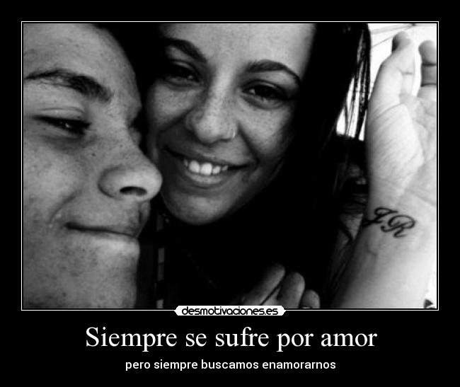 Siempre se sufre por amor - 