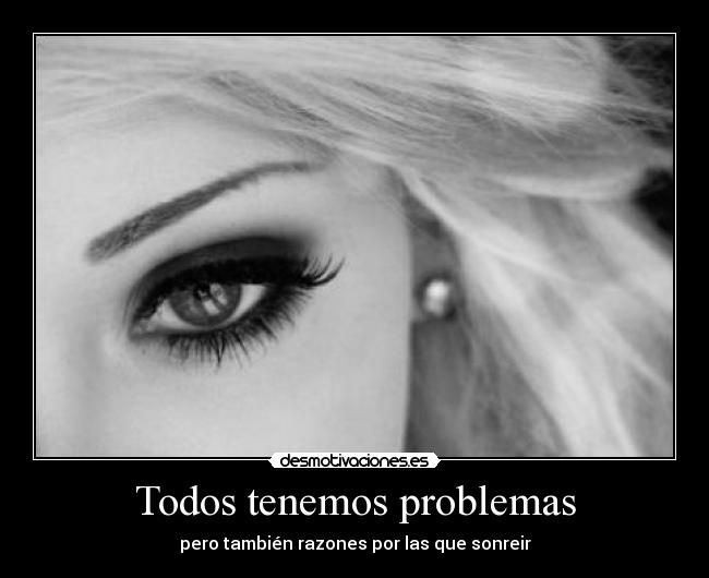 carteles problemas fin que den por culo mundo quiero ser feliz ifeelgood desmotivaciones