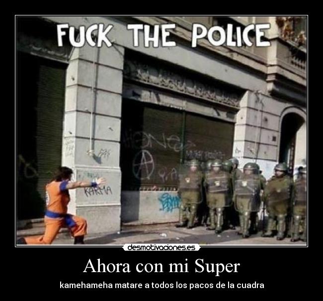 Ahora con mi Super - kamehameha matare a todos los pacos de la cuadra