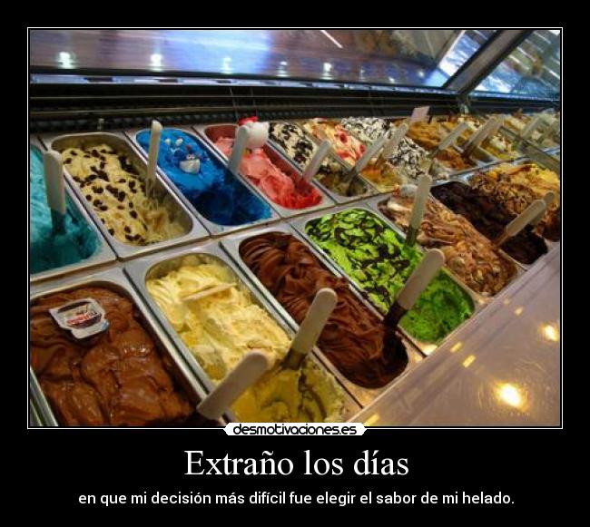 Extraño los días -