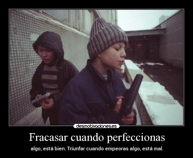 Fracasar cuando perfeccionas - 