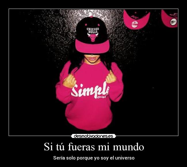 Si tú fueras mi mundo -